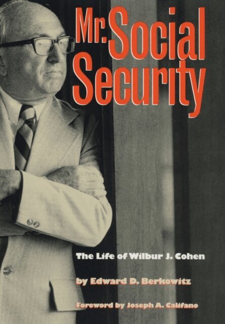 Edward D. Berkowitz - Mr. Social Security, E-bok