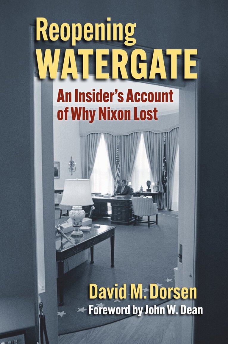 David M. Dorsen - Reopening Watergate, Inbunden. Tillgänglighet: Lägg i varukorg