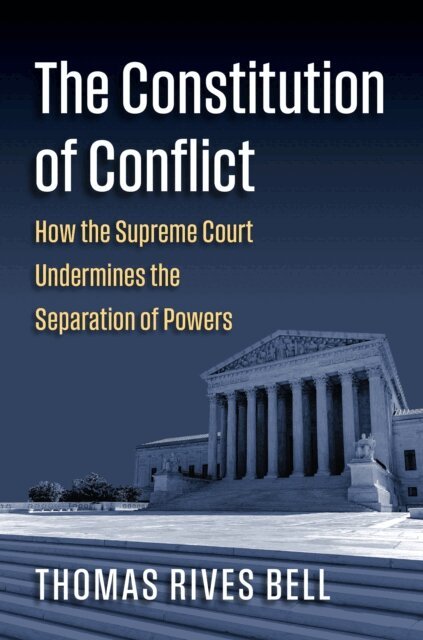 Thomas Bell - Constitution of Conflict, E-bok