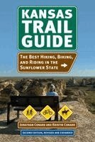 Jonathan Conard, Kristin Conard - Kansas Trail Guide: The Best Hiking, Biking, and Riding in the Sunflower State, Häftad