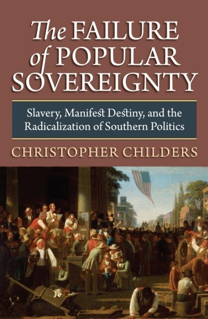 Christopher Childers - Failure of Popular Sovereignty, E-bok