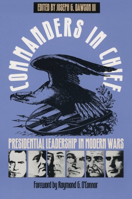 III Joseph G. Dawson - Commanders in Chief, E-bok