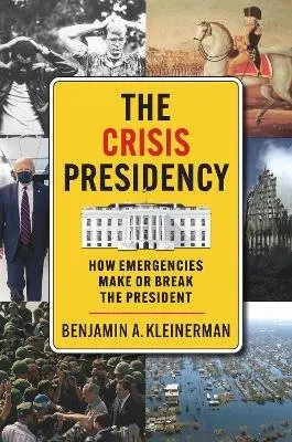 Kleinerman Benjamin A. - Crisis Presidency, Inbunden. Tillgänglighet: Kommande