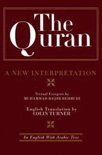 The Quran: A New Interpretation