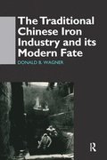 The Traditional Chinese Iron Industry and Its Modern Fate