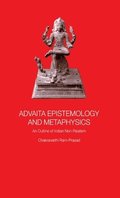 Advaita Epistemology and Metaphysics