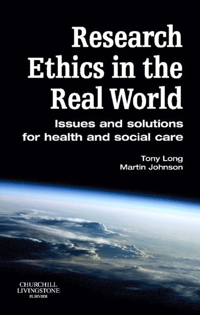 Martin Johnson, Tony Long - Research Ethics in the Real World, E-bok