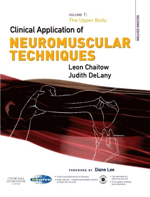 Judith DeLany, Leon Chaitow - E-Book - Clinical Application of Neuromuscular Techniques, Volume 1, E-bok