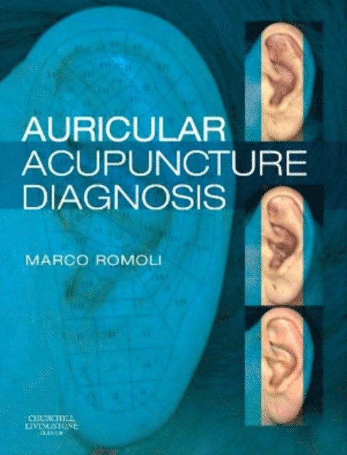 Marco Romoli - Auricular Acupuncture Diagnosis E-Book, E-bok. Tillgänglighet: Lägg i varukorg