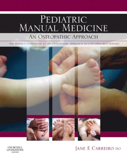 Jane Elizabeth Carreiro - Pediatric Manual Medicine, E-bok
