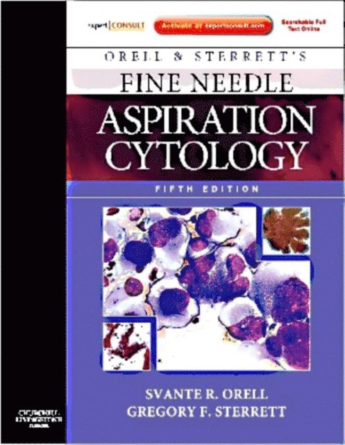Gregory F. Sterrett, Svante R Orell - Orell, Orell and Sterrett's Fine Needle Aspiration Cytology E-Book, E-bok