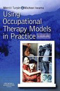 Using Occupational Therapy Models in Practice