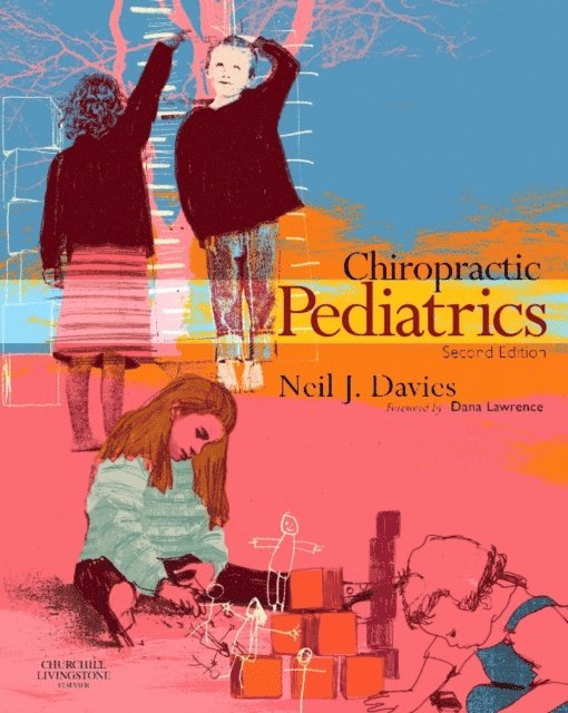 Joan Fallon, Neil J. Davies - Chiropractic Pediatrics, E-bok