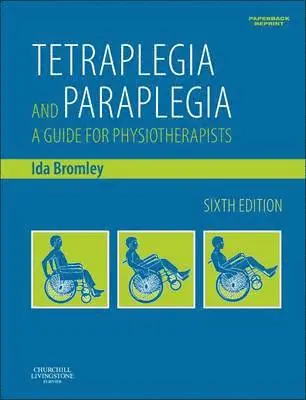Tetraplegia and Paraplegia (PAPERBACK REPRINT)