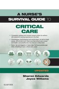 Nurse's Survival Guide to Critical Care - Updated Edition
