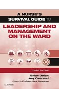 Nurse's Survival Guide to Leadership and Management on the Ward