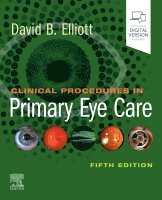 David B. Elliott - Clinical Procedures in Primary Eye Care, Häftad
