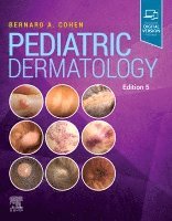 Bernard A Cohen - Pediatric Dermatology, Inbunden