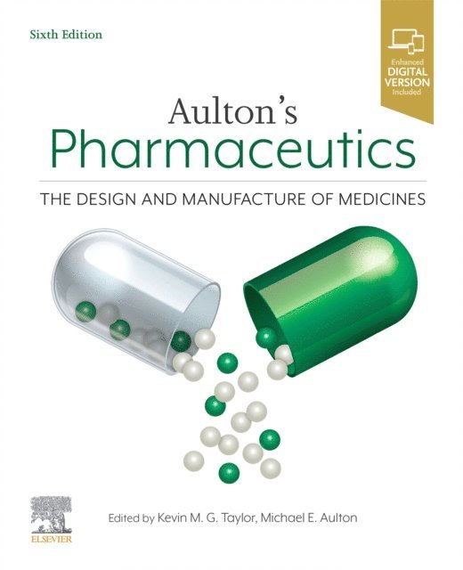 Michael E. Aulton, Kevin M.G. Taylor - Aulton's Pharmaceutics E-Book, E-bok