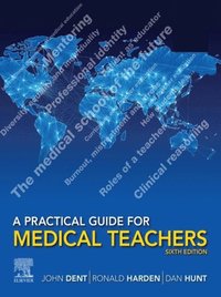 Practical Guide for Medical Teachers, E-Book