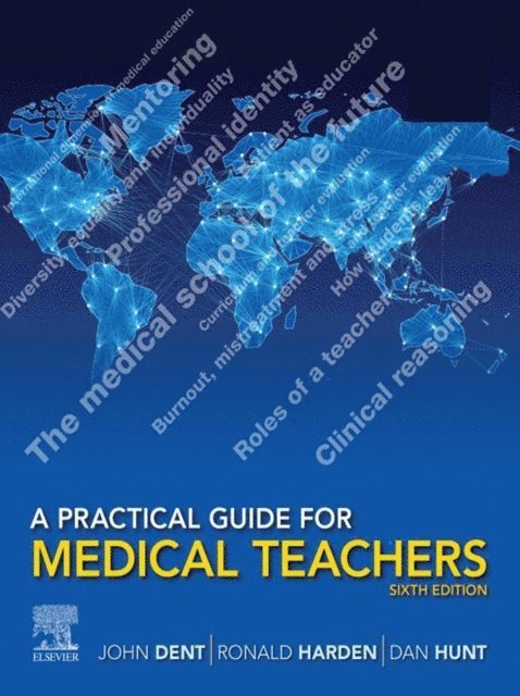 Dan Hunt, Ronald M. Harden, John Dent - Practical Guide for Medical Teachers, E-Book, E-bok