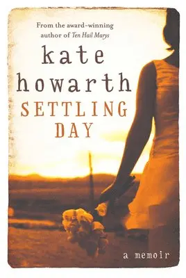 Kate Howarth - Settling Day: A Memoir, Häftad. Tillgänglighet: Lägg i varukorg