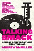 Talking Smack: Honest Conversations about Drugs