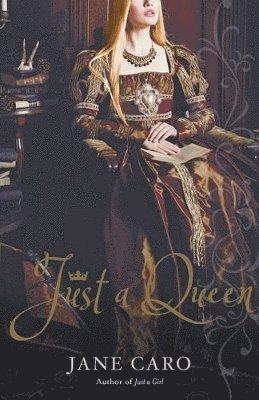 Jane Caro - Just a Queen, Häftad