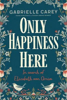 Gabrielle Carey - Only Happiness Here, Häftad. Tillgänglighet: Lägg i varukorg