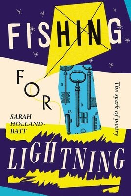 Sarah Holland-Batt - Fishing for Lightning, Häftad