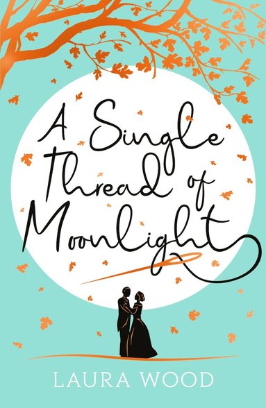A Single Thread of Moonlight av Laura Wood