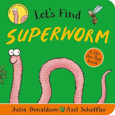 Let's Find Superworm av Julia Donaldson