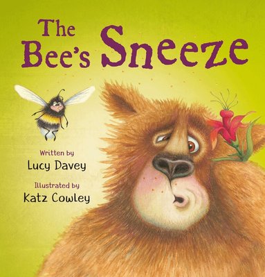 Lucy Davey - The Bee's Sneeze: From the illustrator of The Wonky Donkey, Häftad