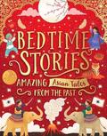 Bedtime Stories: Amazing Asian Tales from the Past