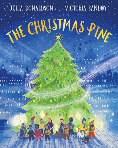 Christmas Pine av Julia Donaldson, Axel Scheffler