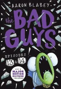 The Bad Guys: Episode 13 &; 14