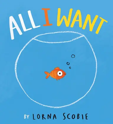 Lorna Scobie - All I Want, Häftad