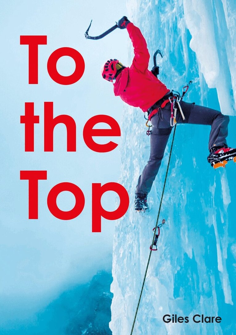 Giles Clare - To the Top (Set 05), Häftad