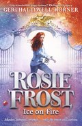Rosie Frost: Ice on Fire