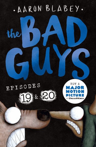 Aaron Blabey - Bad Guys: Episode 19 & 20, Häftad