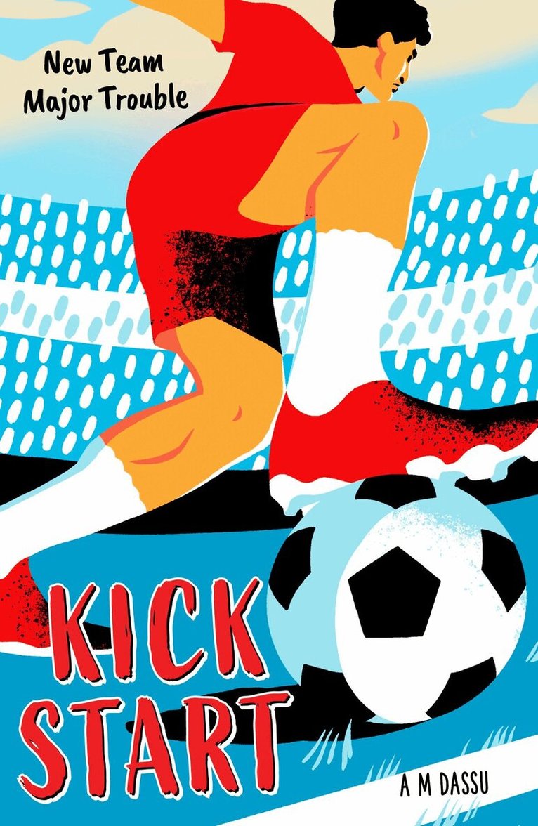 A. M. Dassu - Kick Start (Dyslexia-friendly), Häftad