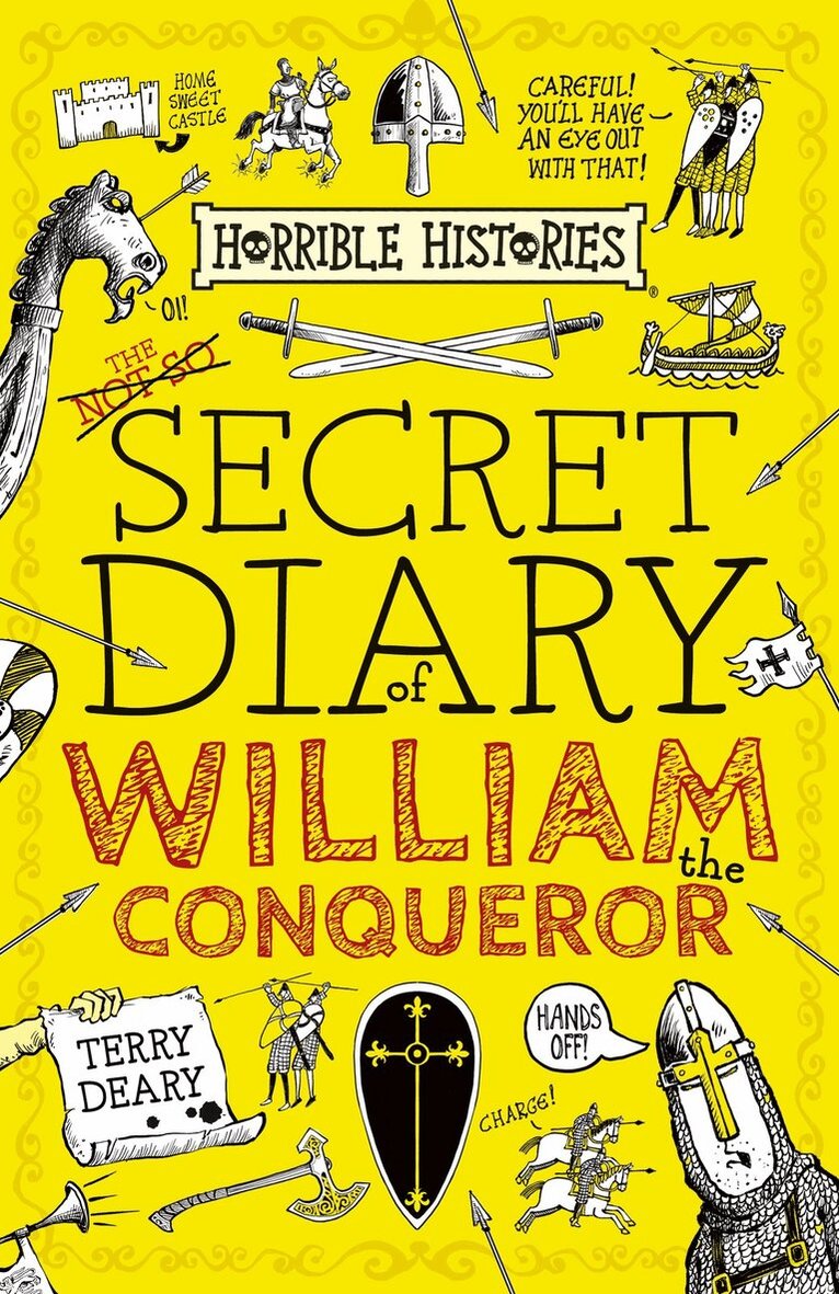 Terry Deary - Secret Diary of William the Conqueror, Häftad