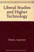 Liberal Studies and Higher Technology