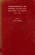 Correspondence and Records of the Society for the Propagation of the Gospels Relating to Wales