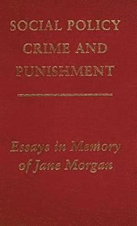 Social Policy, Crime and Punishment