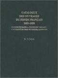 Catalogue des Ouvrages du Fonds Francais 1601-1850