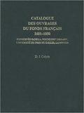 Catalogue des Ouvrages du Fonds Francais 1601-1850