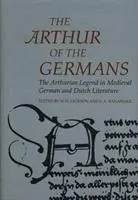 S.A. Ranawake, W.H. Jackson - Arthurian Literature in the Middle Ages: Arthur of the Germans, The - The Arthurian Legend in Medieval German and Dutch Literature, Inbunden. Tillgänglighet: Tillfälligt slut