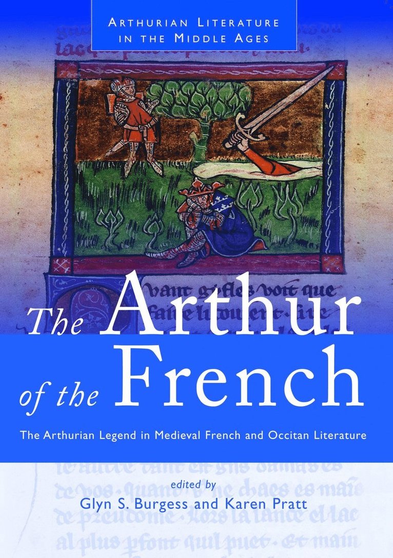Glyn S. Burgess, Karen Pratt - Arthur of the French, Häftad