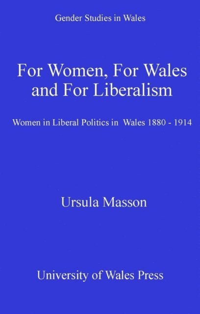 Ursula Masson - For Women, For Wales and For Liberalism, E-bok